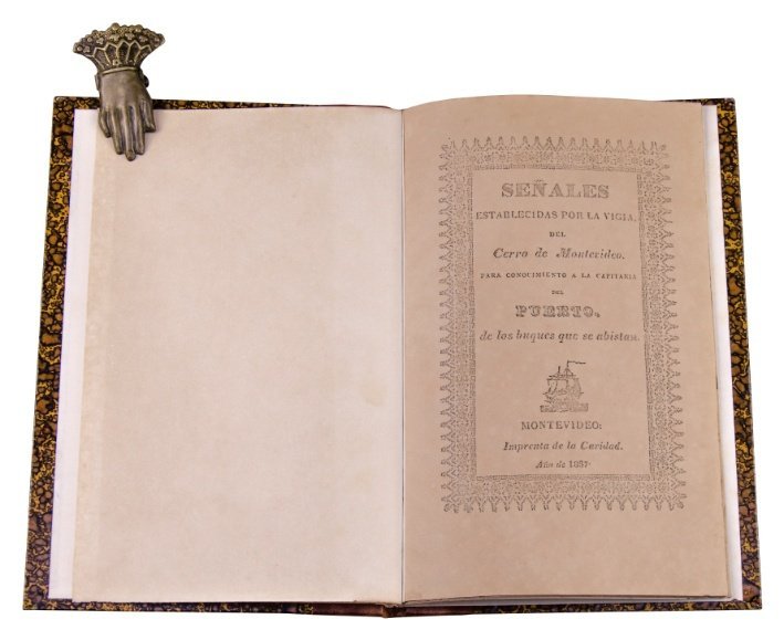 “Señales establecidas en la Vigia del Cerro de Montevideo para conocimiento del puerto de los buques que se avistan (sic) Montevideo”. 1837.