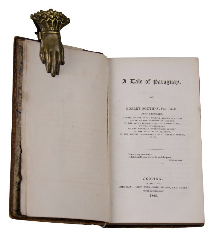 SOUTHEY, ROBERT. “A Tale of Paraguay”. London, 1825.