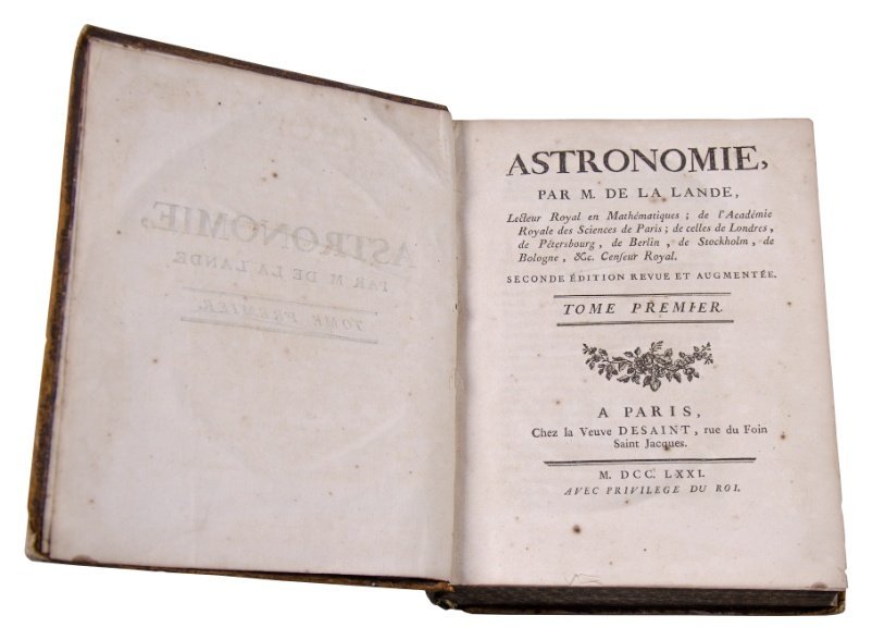 DE LA LANDE, JÉRÔME. “Astronomie”. París, 1771.