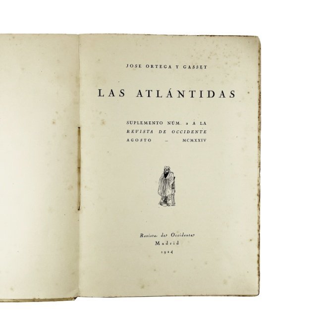 ORTEGA Y GASSET, JOSÉ. “Las Atlántidas”. Madrid, 1924.