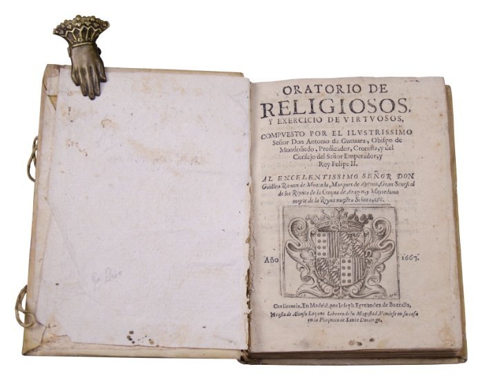 GUEVARA, ANTONIO DE. “Oratorio de religiosos, y exercicio de virtuosos, compuesto por el ilustrissimo Señor Don [...]" Madrid, 1667.