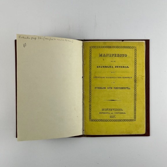 “Manifiesto de la Asamblea Jeneral (sic) de la República Oriental del Uruguay a los pueblos que representa”. Montevideo, 1837.