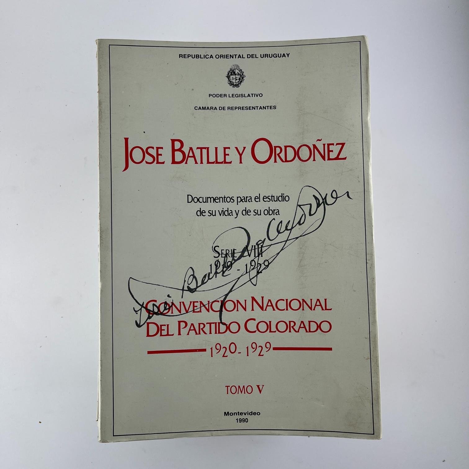 José Batlle y Ordóñez Documentos para el estudio de su vida y su obra. 5 tomos