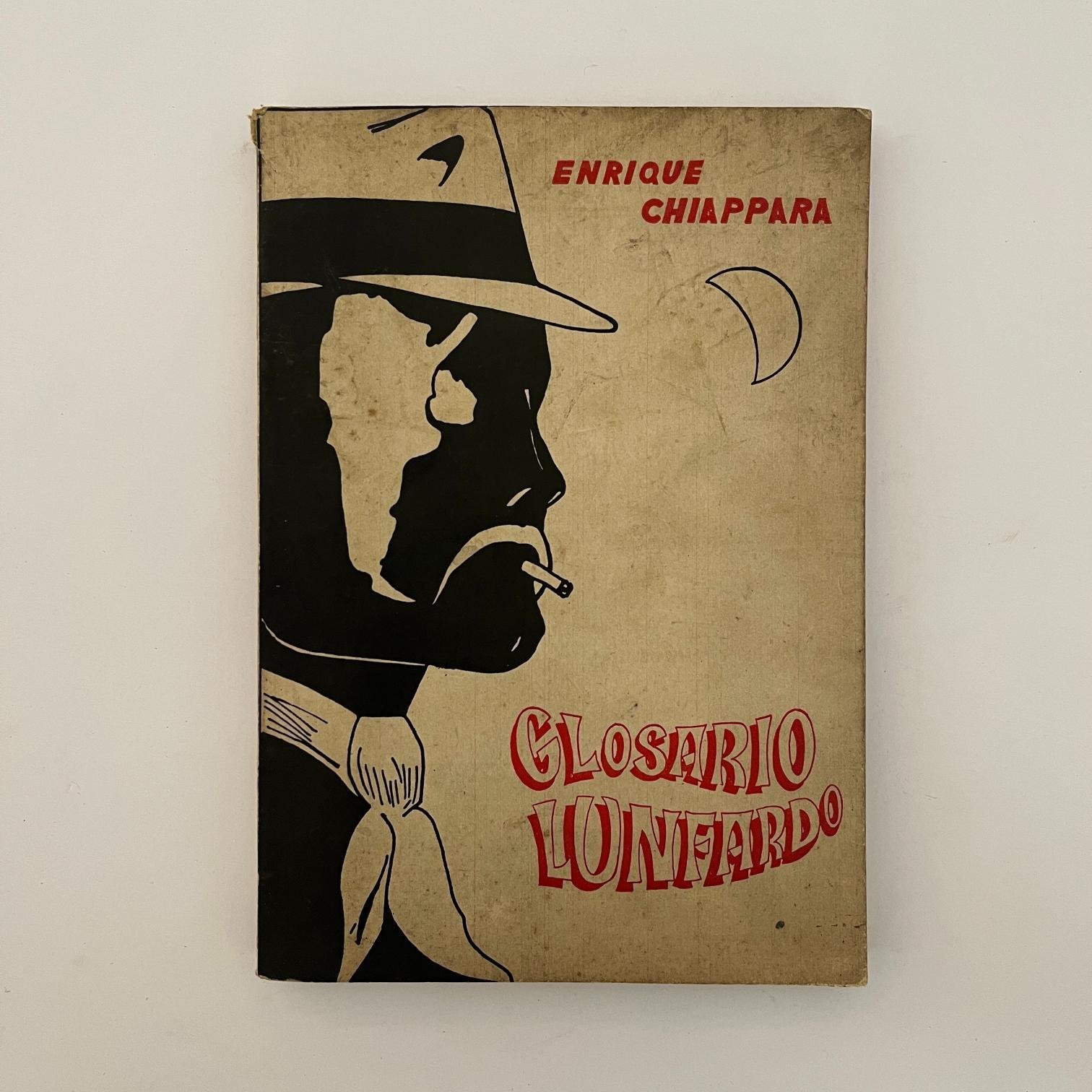 Glosario Lunfardo de Enrique Chiappara 1978