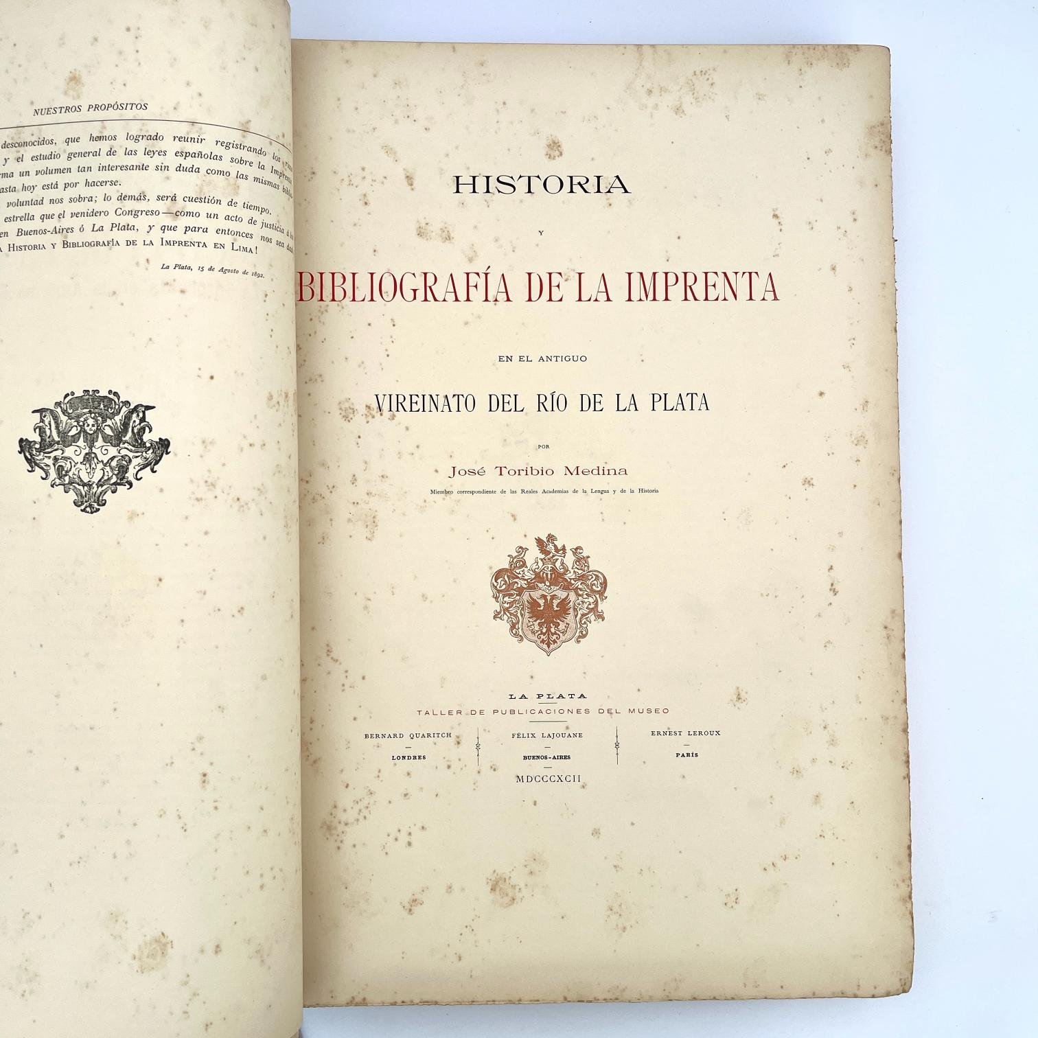 JOSÉ TORIBIO MEDINA
Historia y bibliografía de la Imprenta en el antiguo Vireinato (sic) del Río de la Plata.