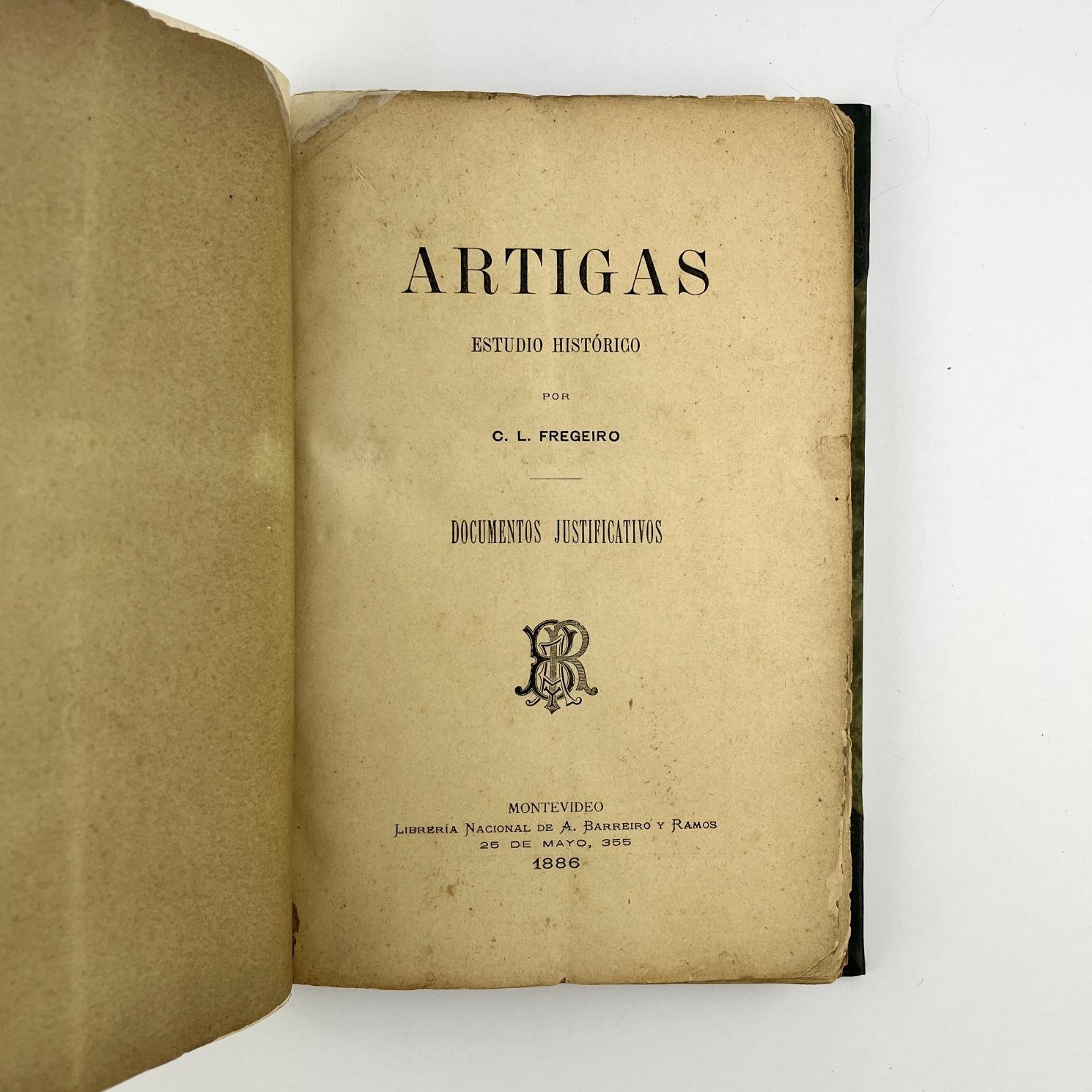 CLEMENTE L. FREGEIRO
Artigas. Estudio histórico. Documentos justificativos.