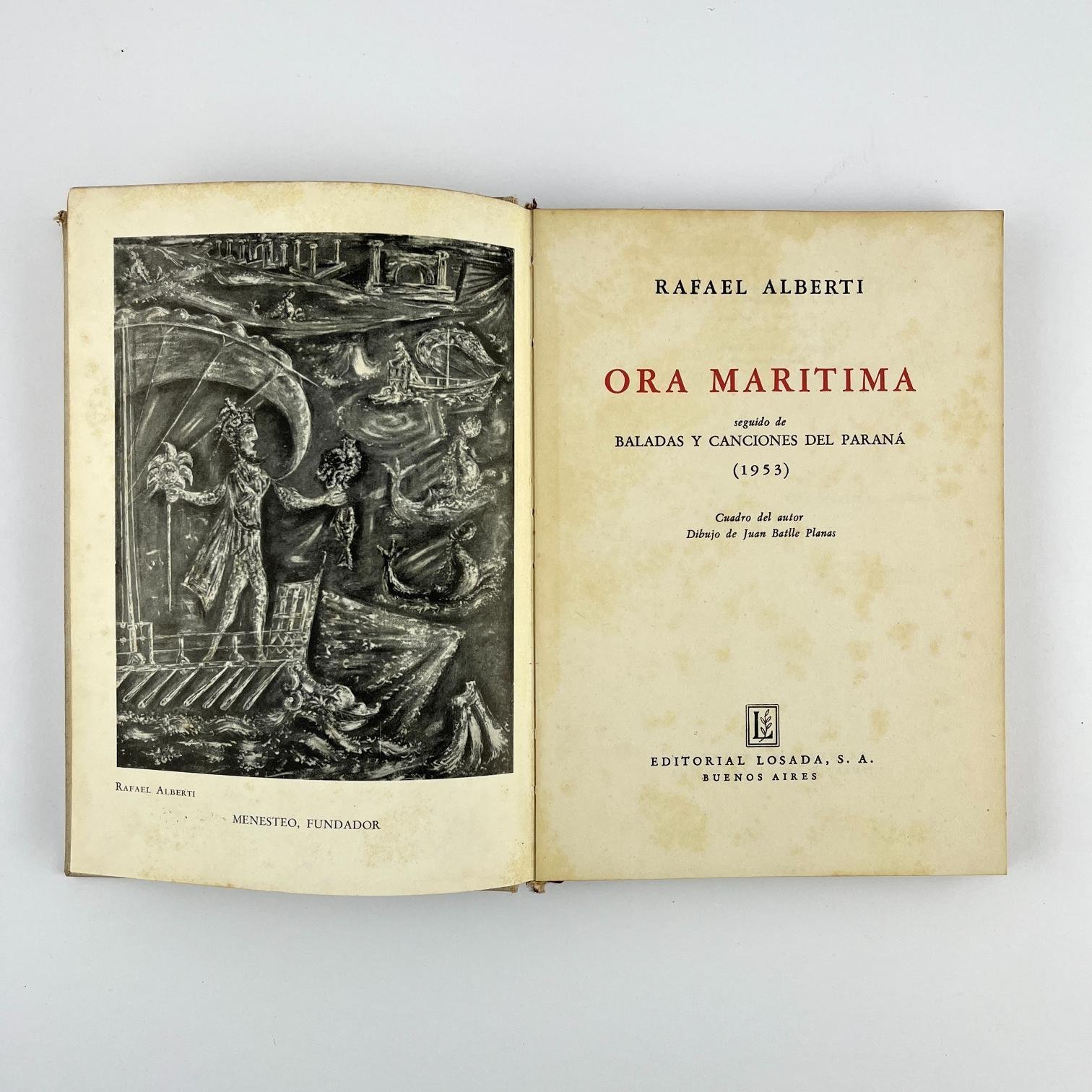 RAFAEL ALBERTI
Ora marítima, seguido de Baladas y canciones del Paraná