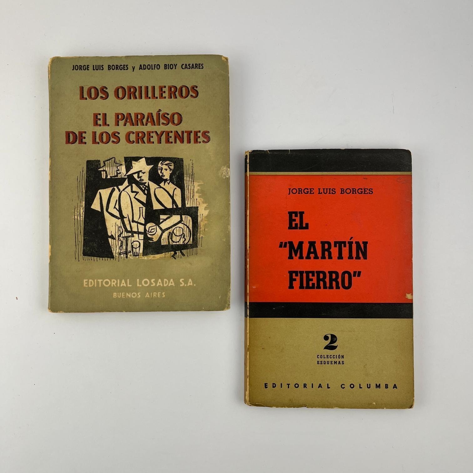 JORGE LUIS BORGES
El Martín Fierro
Acompañado por:
JORGE LUIS BORGES Y ADOLFO BIOY CASARES.
Los orilleros / El paraíso de los creyentes