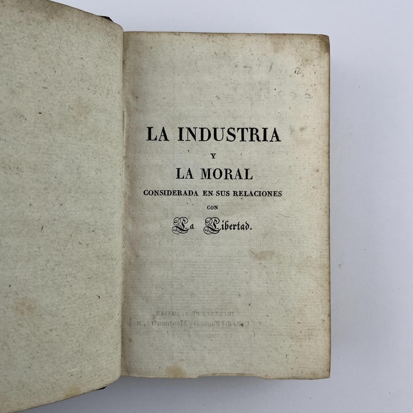 C. B. DUNOYER
La industria y la moral considerada en sus relaciones con la libertad