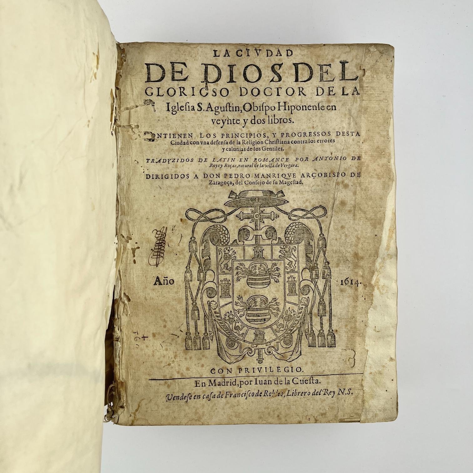 SAN AGUSTIN. La Ciudad de Dios del Glorioso Doctor de la Iglesia San Agustín , Obispo Hiponense en veinte y dos libros (...)