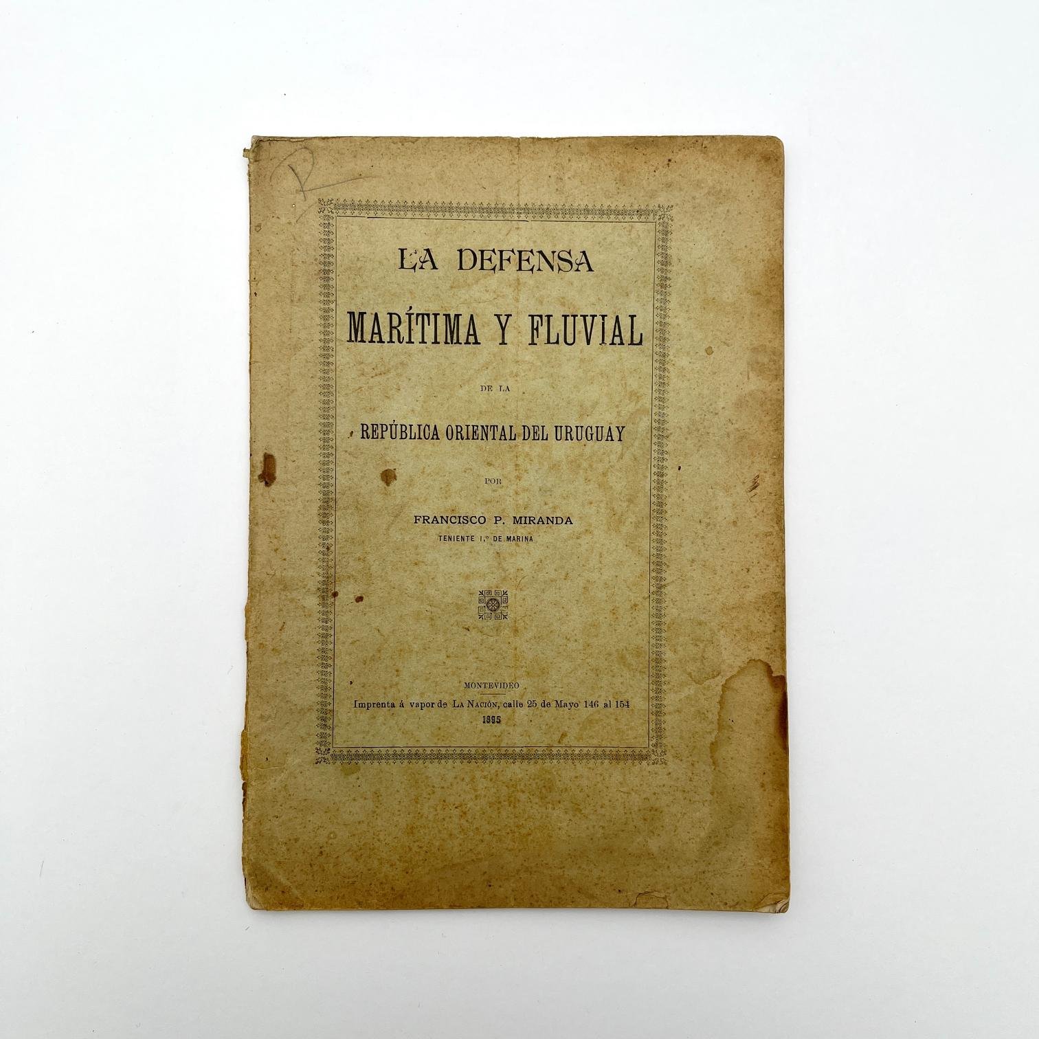 La defensa marítima y fluvial de la República Oriental del Uruguay