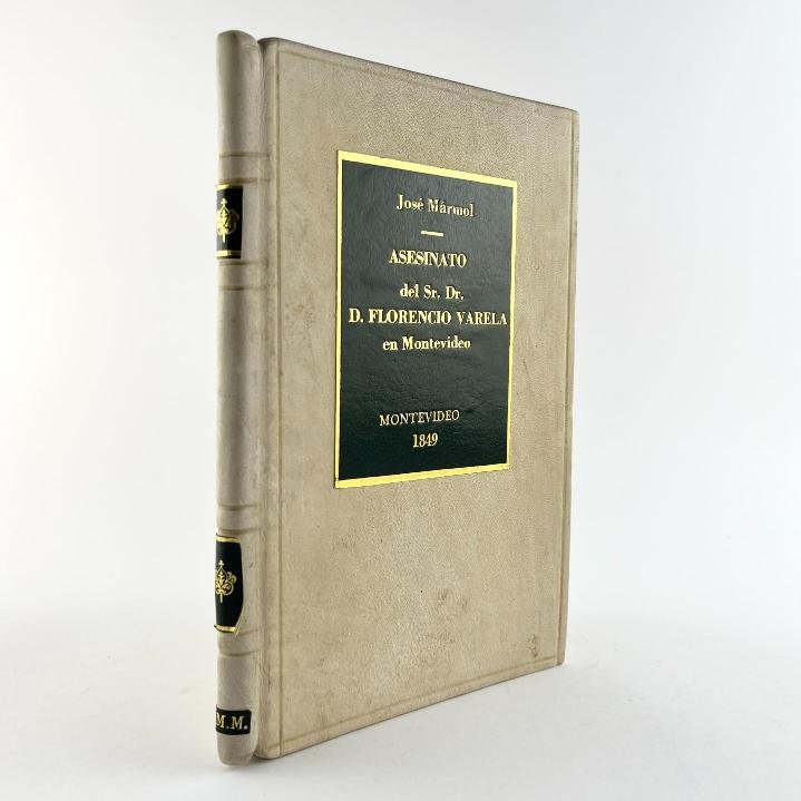 JOSÉ MÁRMOL. Asesinato del Sr. Dr. D. Florencio Varela. - Imagen 2