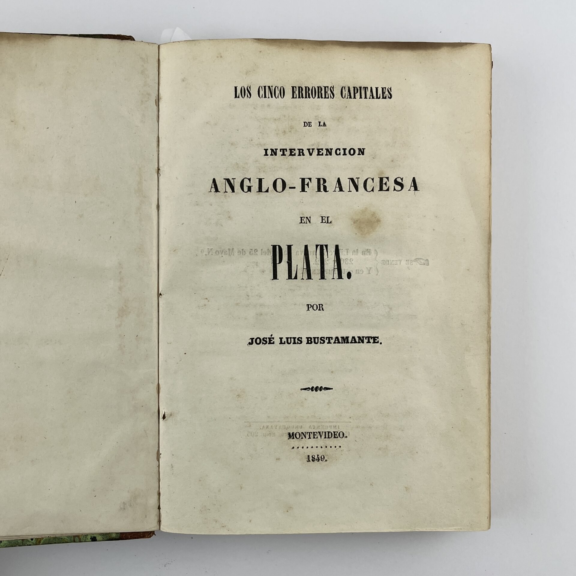 JOSÉ LUIS BUSTAMANTE Los cinco errores capitales de la intervención anglo-francesa en el Plata