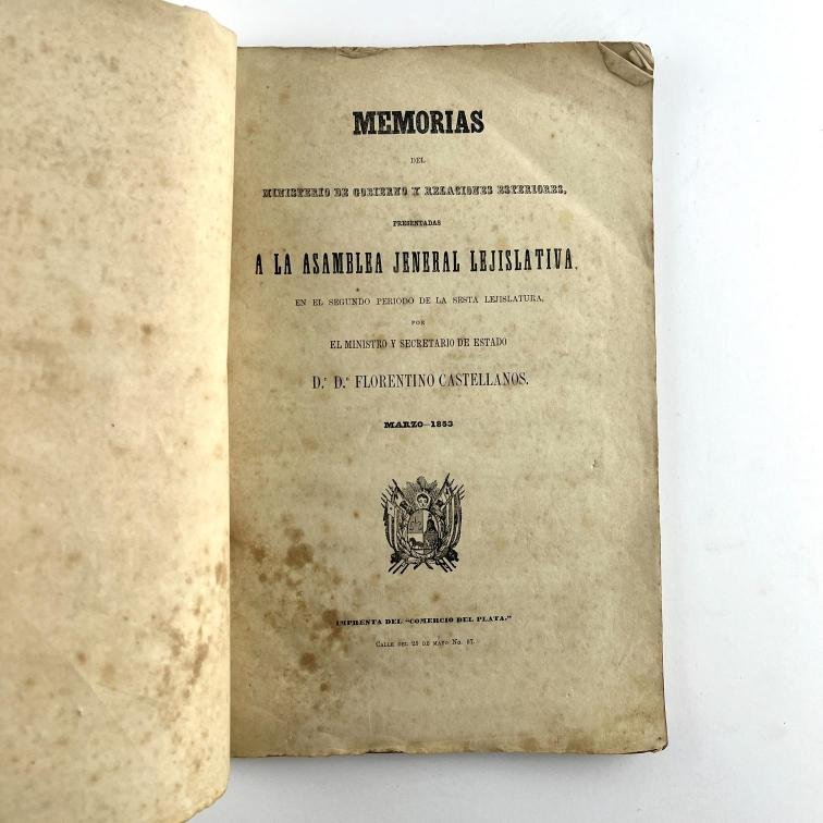 FLORENTINO CASTELLANOS. Memorias del Ministerio de Gobierno y Relaciones Exteriores.