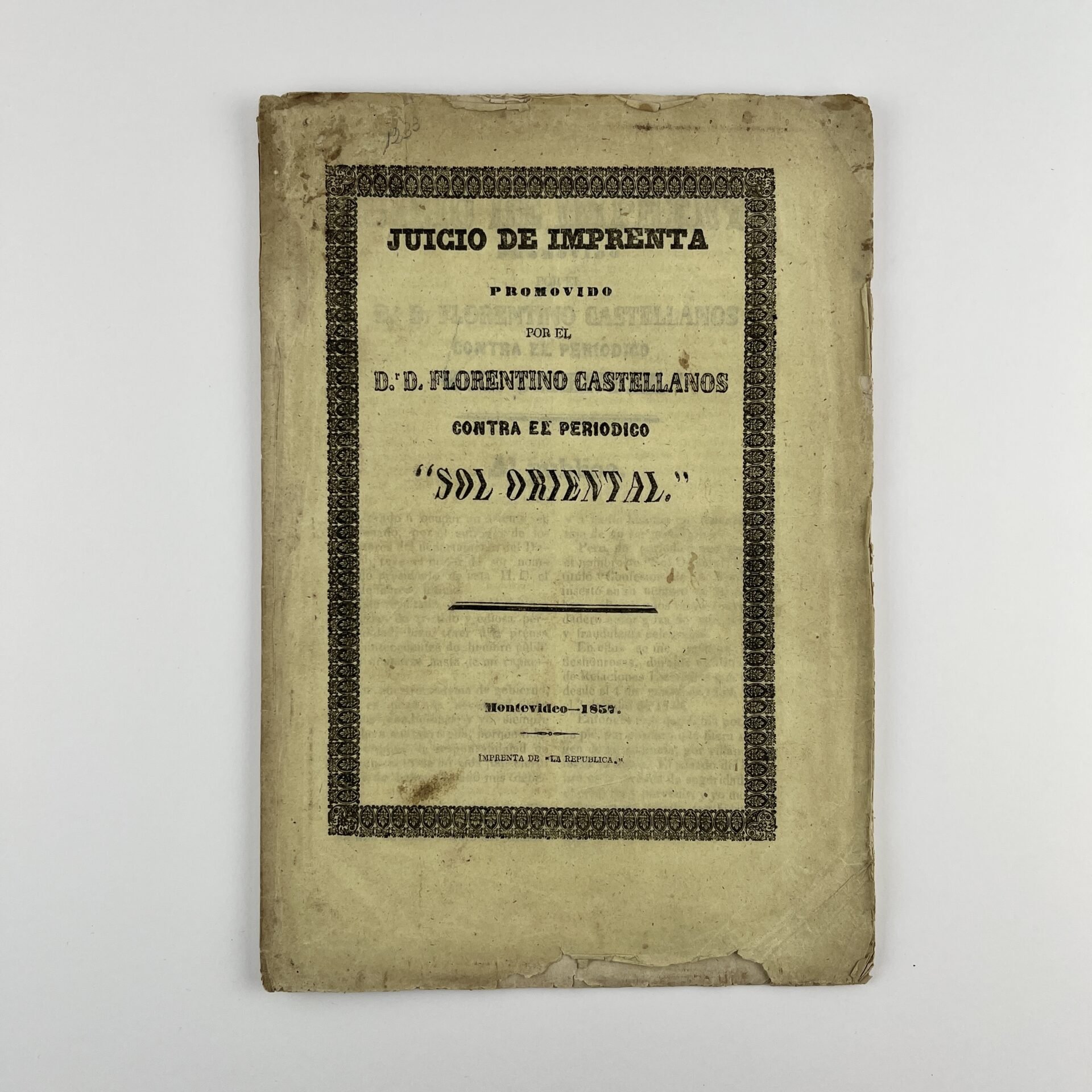 FLORENTINO CASTELLANOSJuicio de Imprenta promovido por el Dr. D. (...) contra el periódico “Sol Oriental”.