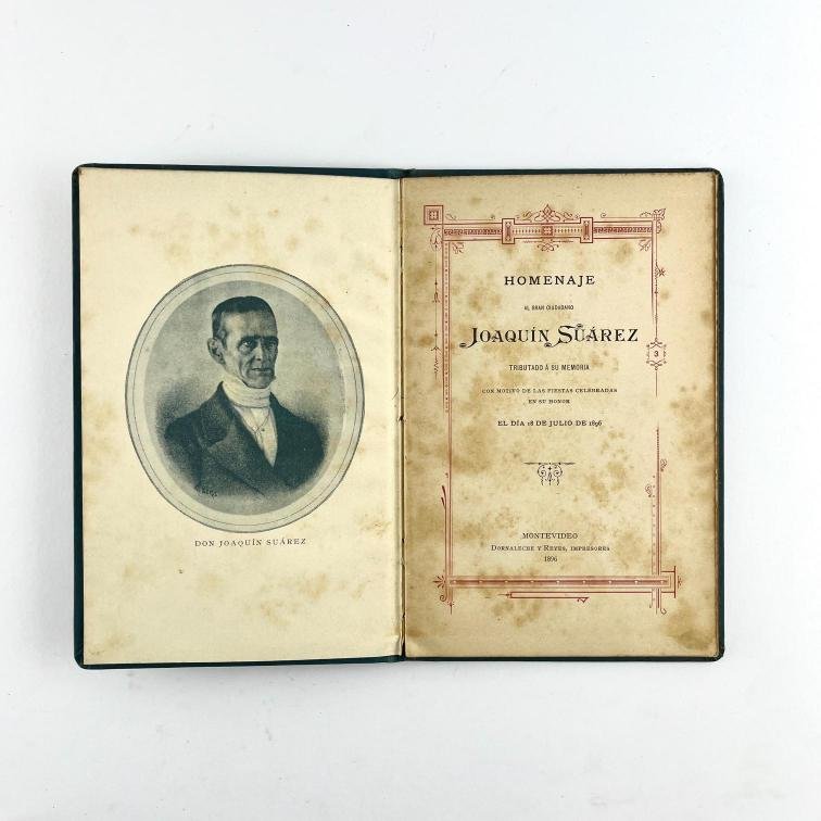 (JOAQUIN SUAREZ) Biografías y homenajes al destacado patriota. - Imagen 2