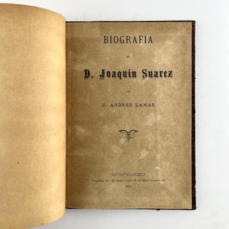 (JOAQUIN SUAREZ) Biografías y homenajes al destacado patriota. - Imagen 5