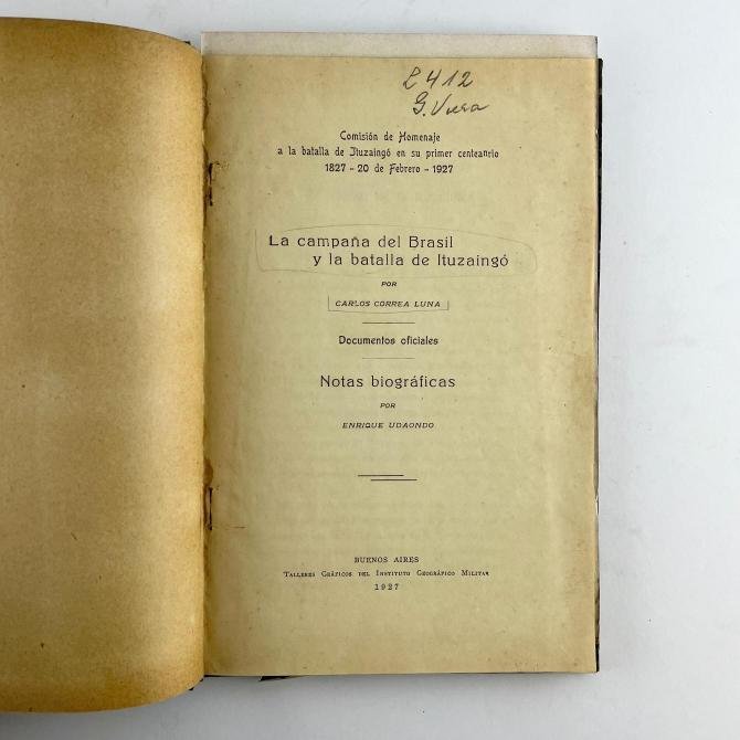 CARLOS CORREA LUNA - ENRIQUE UDAONDO.
La Campaña del Brasil y la Batalla de Ituzaingó.