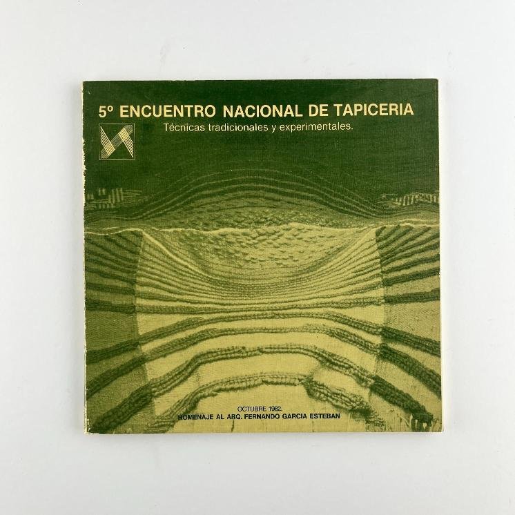 5º Encuentro Nacional de Tapicería. 1982.