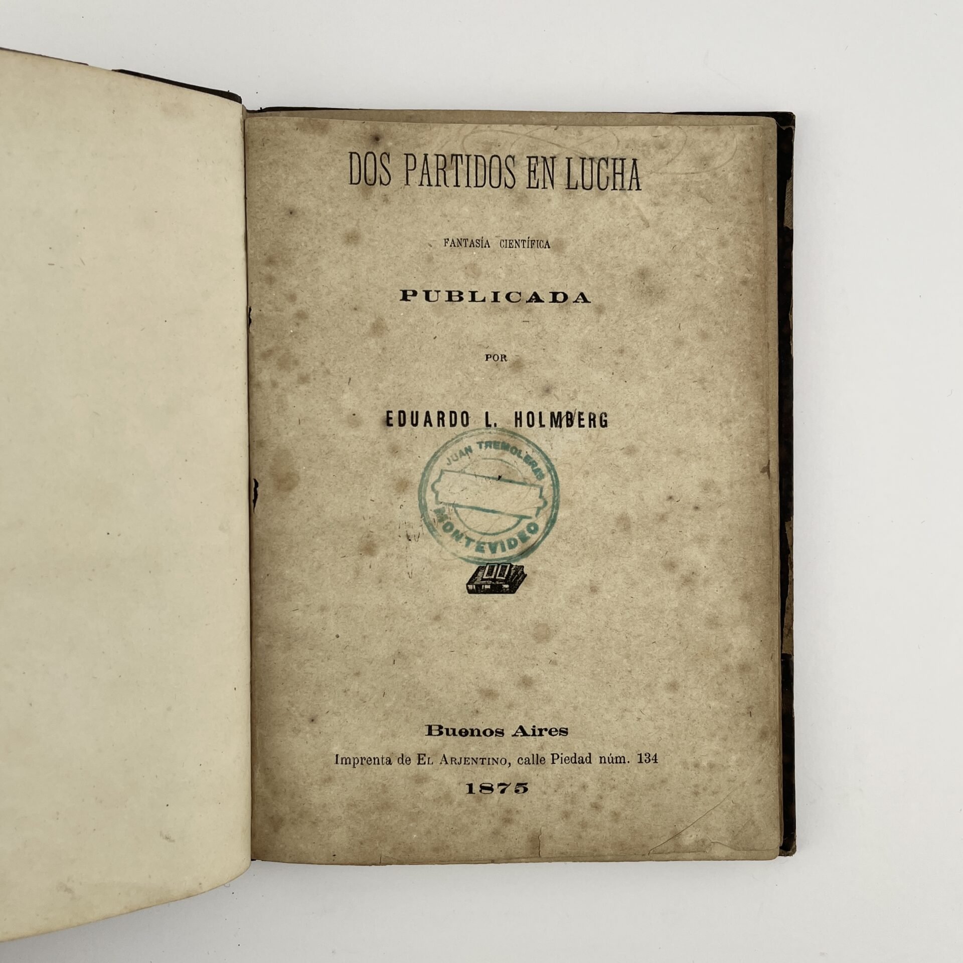EDUARDO L. HOLMBERGDos partidos en lucha