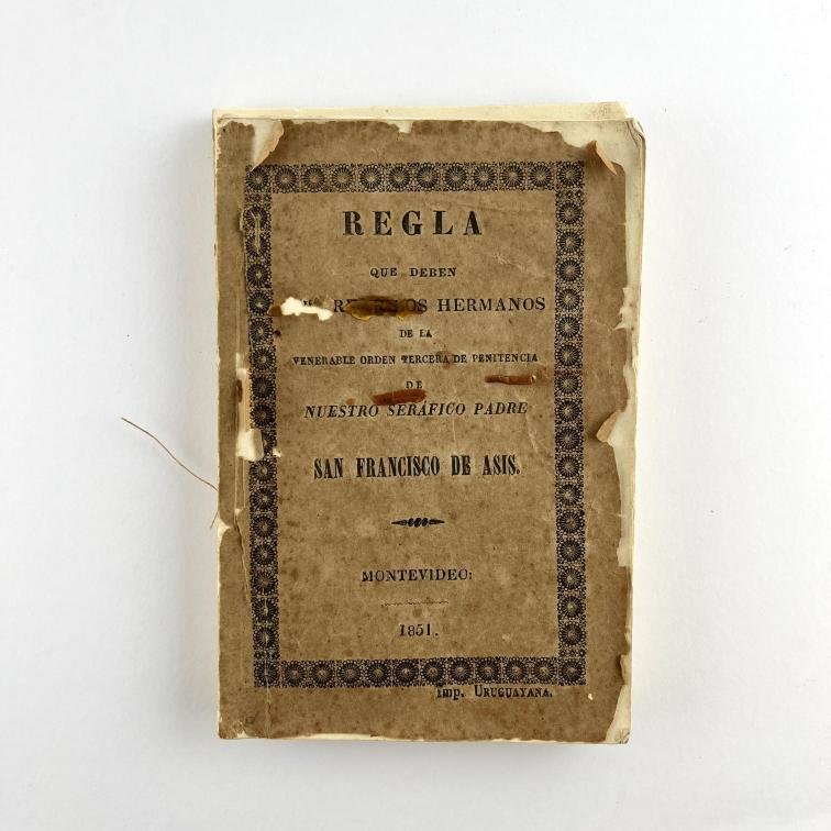 Regla que deben observar los hermanos de la venerable Orden Tercera de penitencia de nuestro Seráfico Padre San Francisco de Asís.