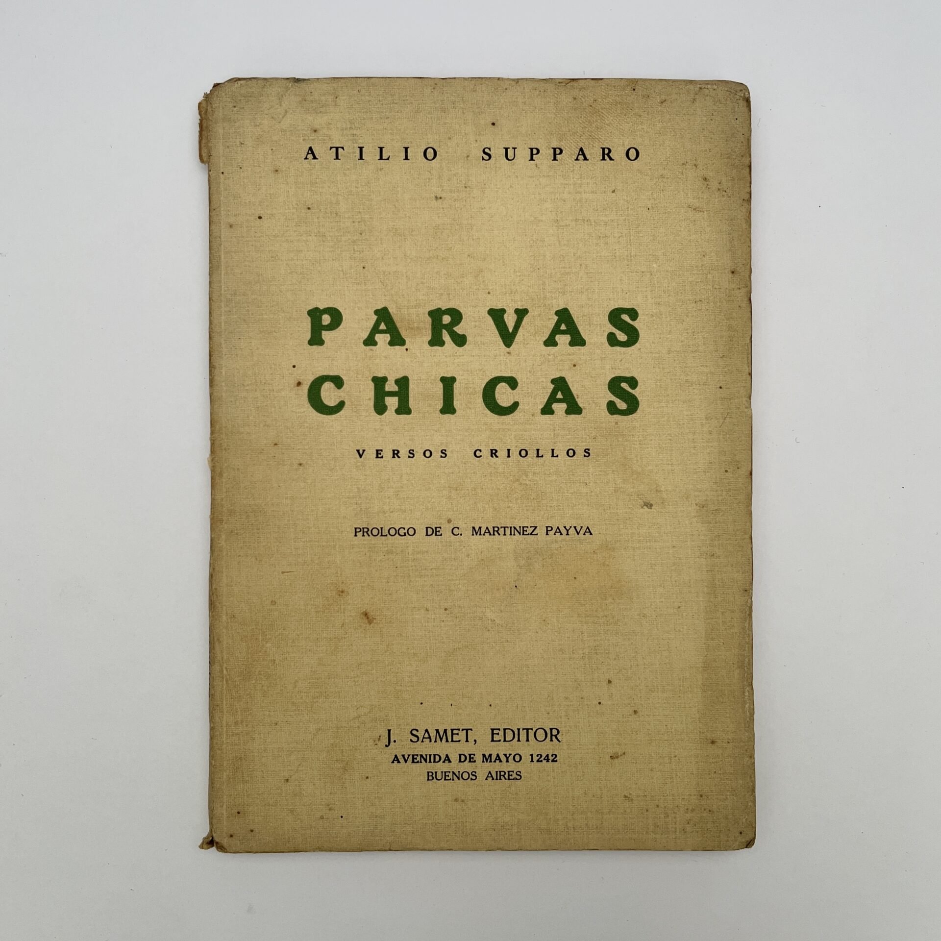 D. V. LOMBARDIAlma Criolla. VersosAcompañado por: VALENTÍN R. MACEDO: Hombre y Campo. Versos criollos.Acompañado por: ATILIO SUPPARO: Parvas chicas
