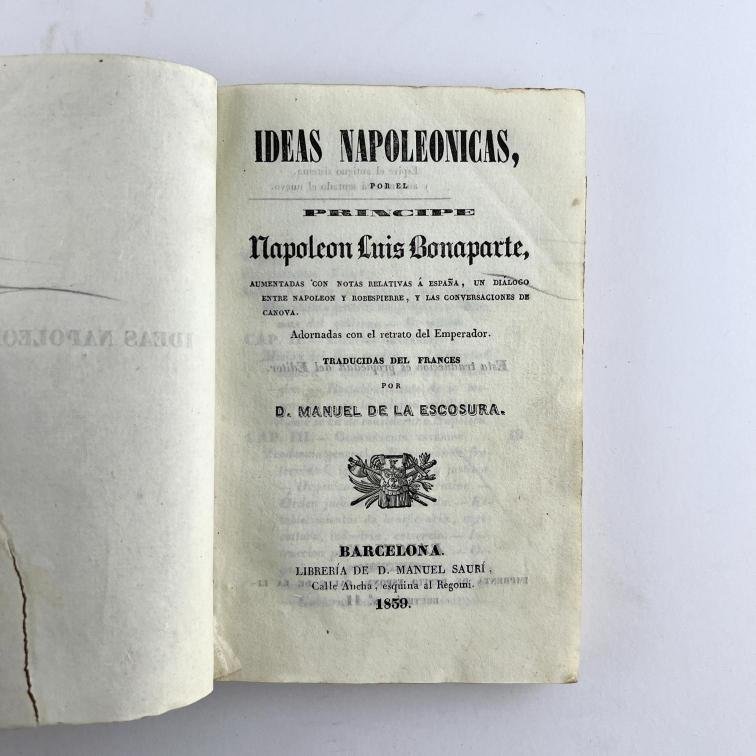 PRÍNCIPE NAPOLEÓN LUIS BONAPARTE.
Ideas napoleónicas.