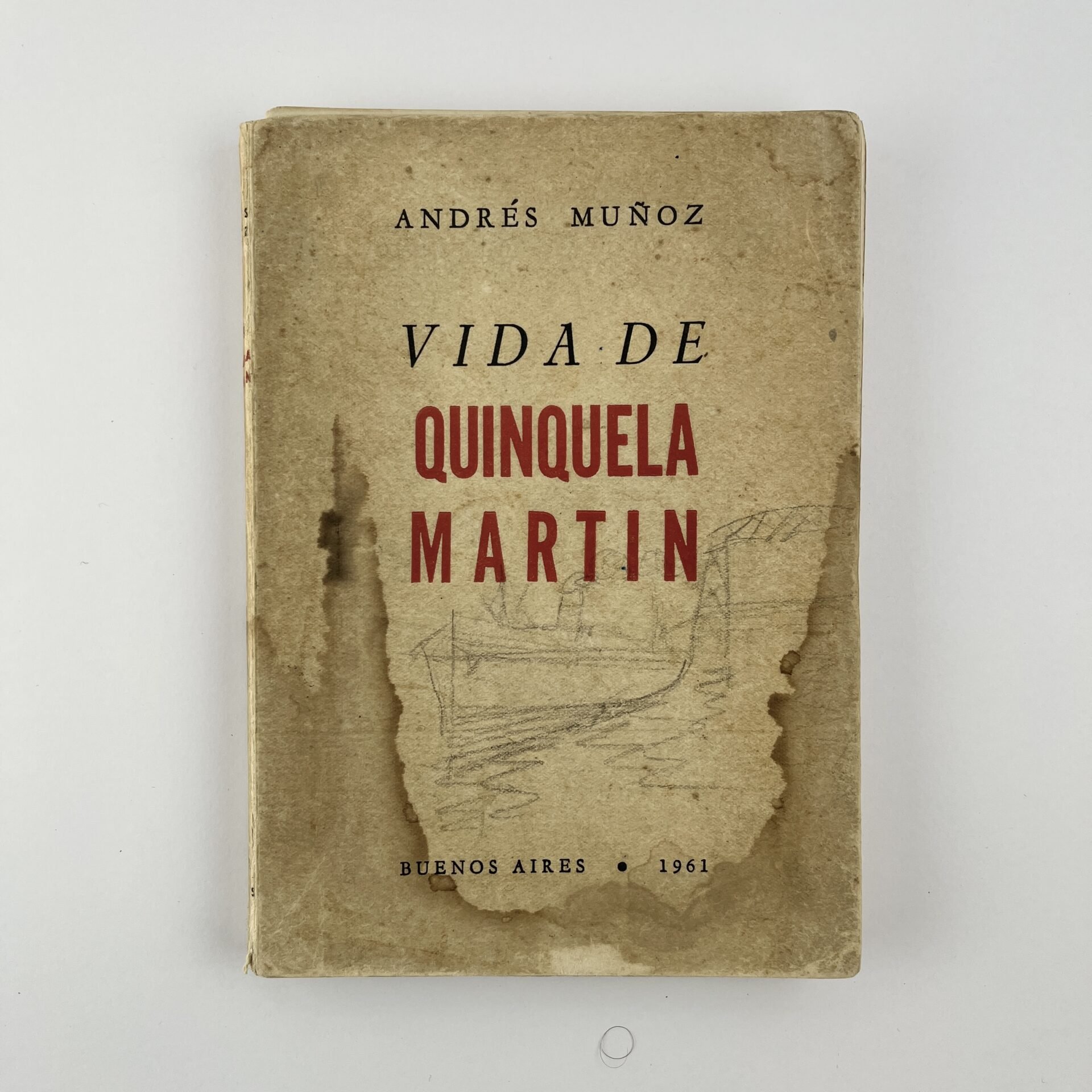 ANDRÉS MUÑOZ. Vida de Quinquela Martín