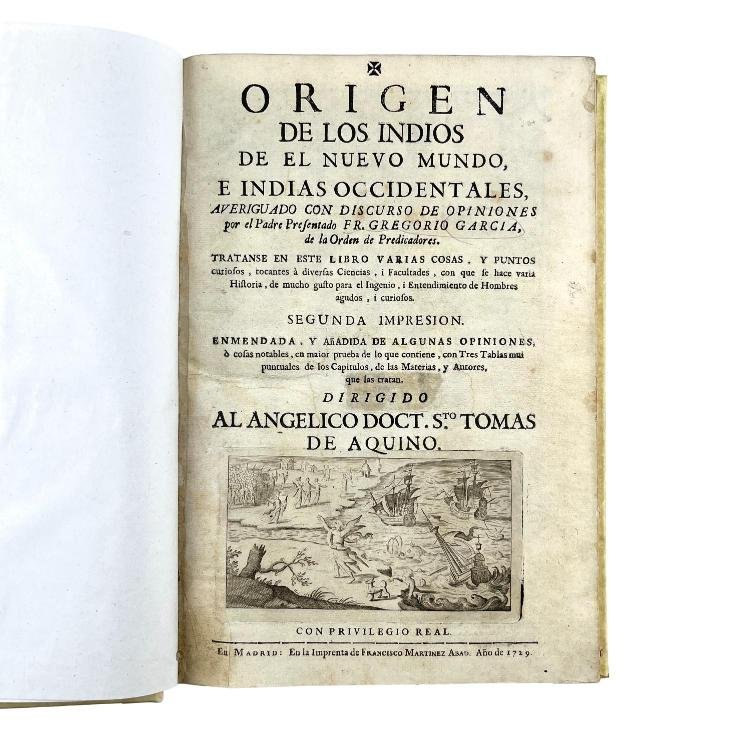 GREGORIO GARCÍA. Origen de los indios en el Nuevo Mundo, e Indias Occidentales (...).